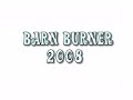 barn burner 2008 asn edit by nico sotomayor