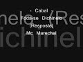 Cabal - Foda se Dichinelo (Resposta ao Mc Marechal)