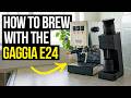 HOW I MAKE A COFFEE ON THE GAGGIA CLASSIC E24