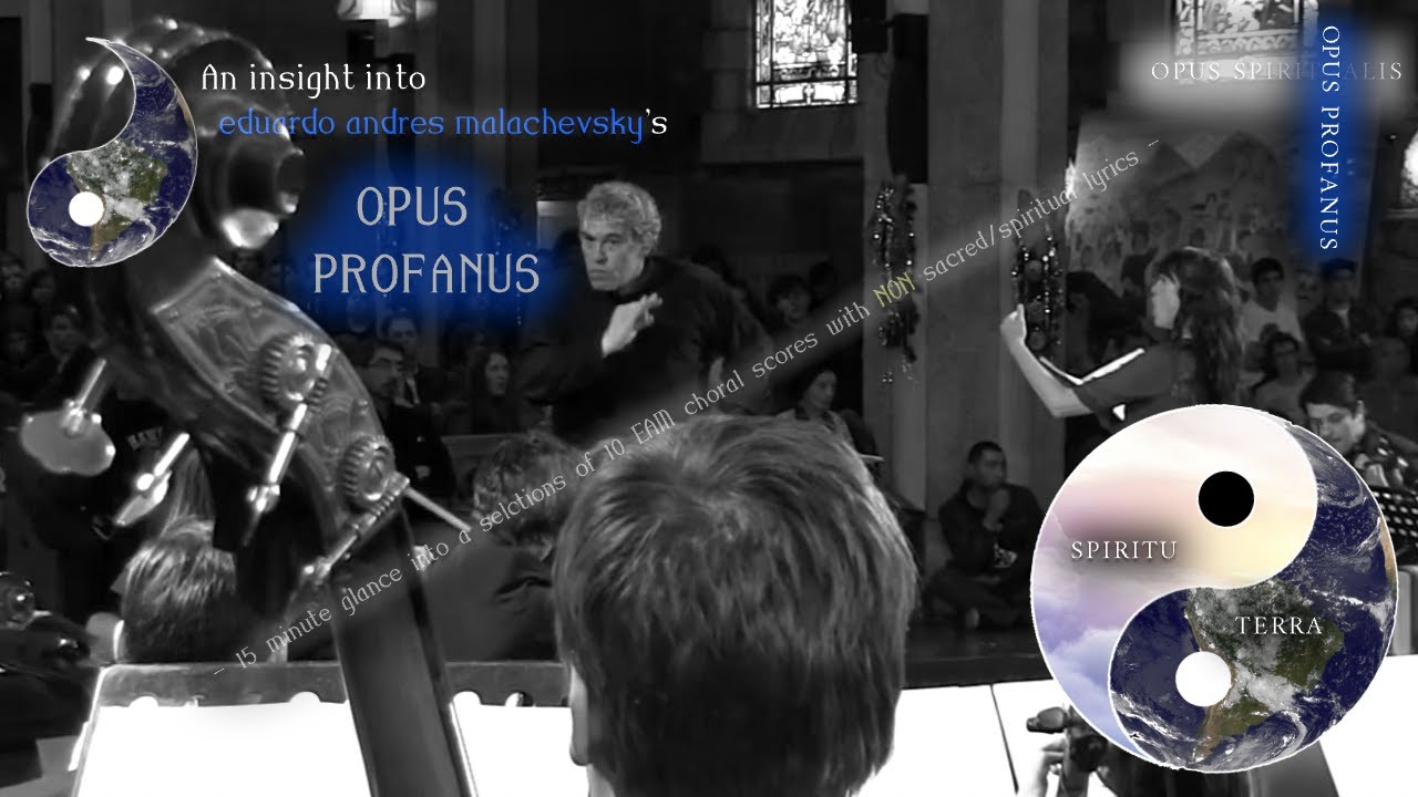 EAM Opus Profanus - Eduardo Andrés Malachevsky's choral scores II (excerpts)