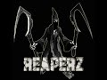 REAPERZ - THE REAPER V.I.P