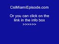Csi miami season 4 episode 5 - three-way [full] [part 1] [link]