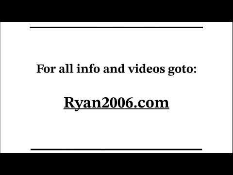 More Videos -->  Ryan2006.com
