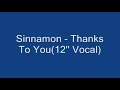 Sinnamon - Thanks To You(12\