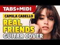 Camila Cabello - Real Friends (Acoustic Fingerstyle Guitar Cover, Free Tabs + Guitar Lessons)