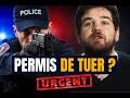 Ils veulent donner un permis de tuer à la police ?!