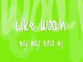 Aly and Aj-Like Woah(With Lyrics)