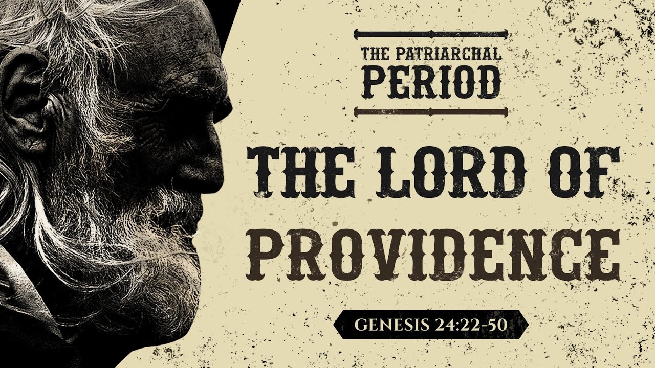 The Lord Of Providence (Genesis 24:22-50) by Ptr Xley Miguel