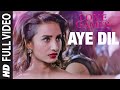 AYE DIL Full Video Song | LOVE GAMES | Patralekha, Gaurav Arora, Tara Alisha Berry | T-SERIES AYE DIL Full Video Song | LOVE GAMES | Patralekha, Gaurav Arora, Tara Alisha Berry | T-SERIES