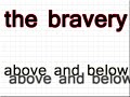 The Bravery - Above and below