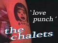 the chalets - love punch