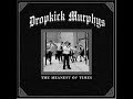 Dropkick Murphys - Johnny, I Hardly Knew Ya