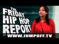 videos de Friday Hip Hop Report (Oct10)