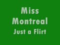 Miss Montreal Just a Flirt Miss Montreal Just a Flirt