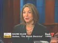 Naomi Klein on C-Span: Triple Privatization in the Iraq War Naomi Klein on C-Span: Triple Privatization in the Iraq War
