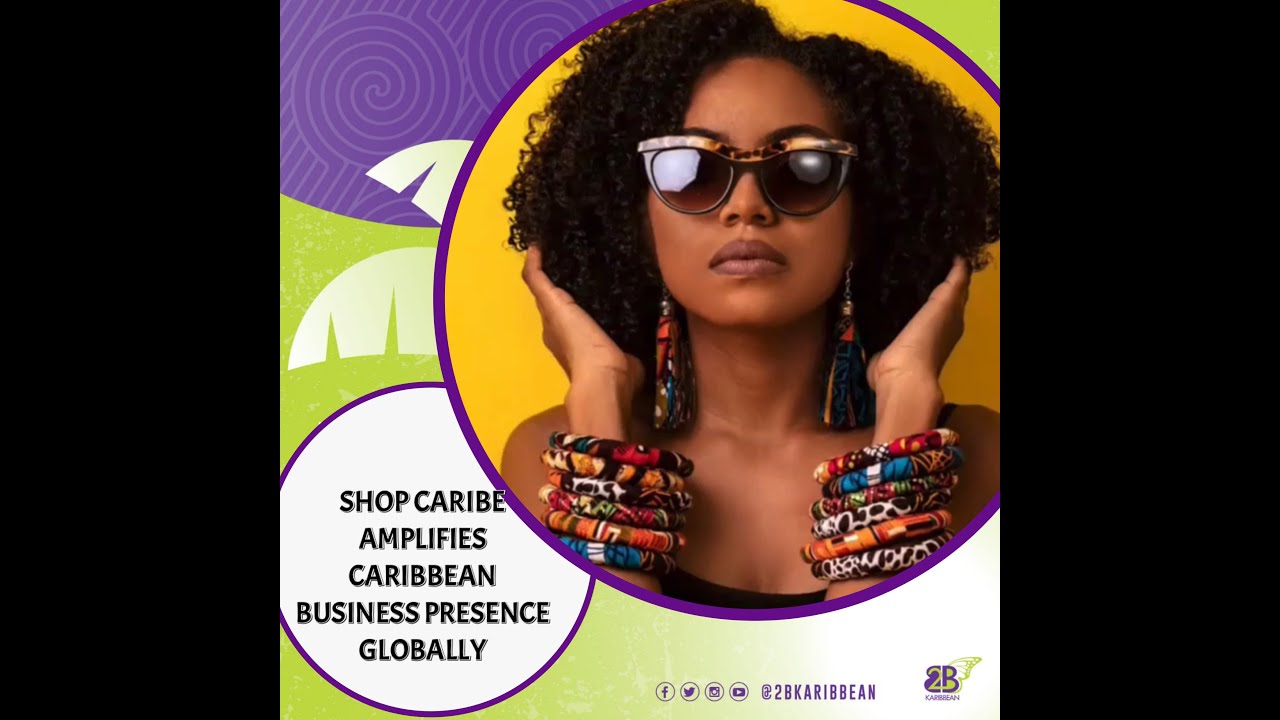 ShopCaribe Amplifies Caribbean Business Presence Around The World