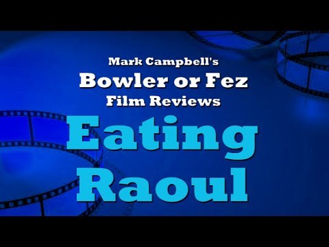 Eating Raoul (1982) Film Review