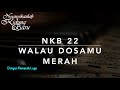 NKB 22 Walau Dosamu Merah