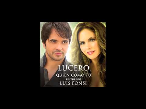 Quién como Tu - Lucero Ft Luis Fonsi