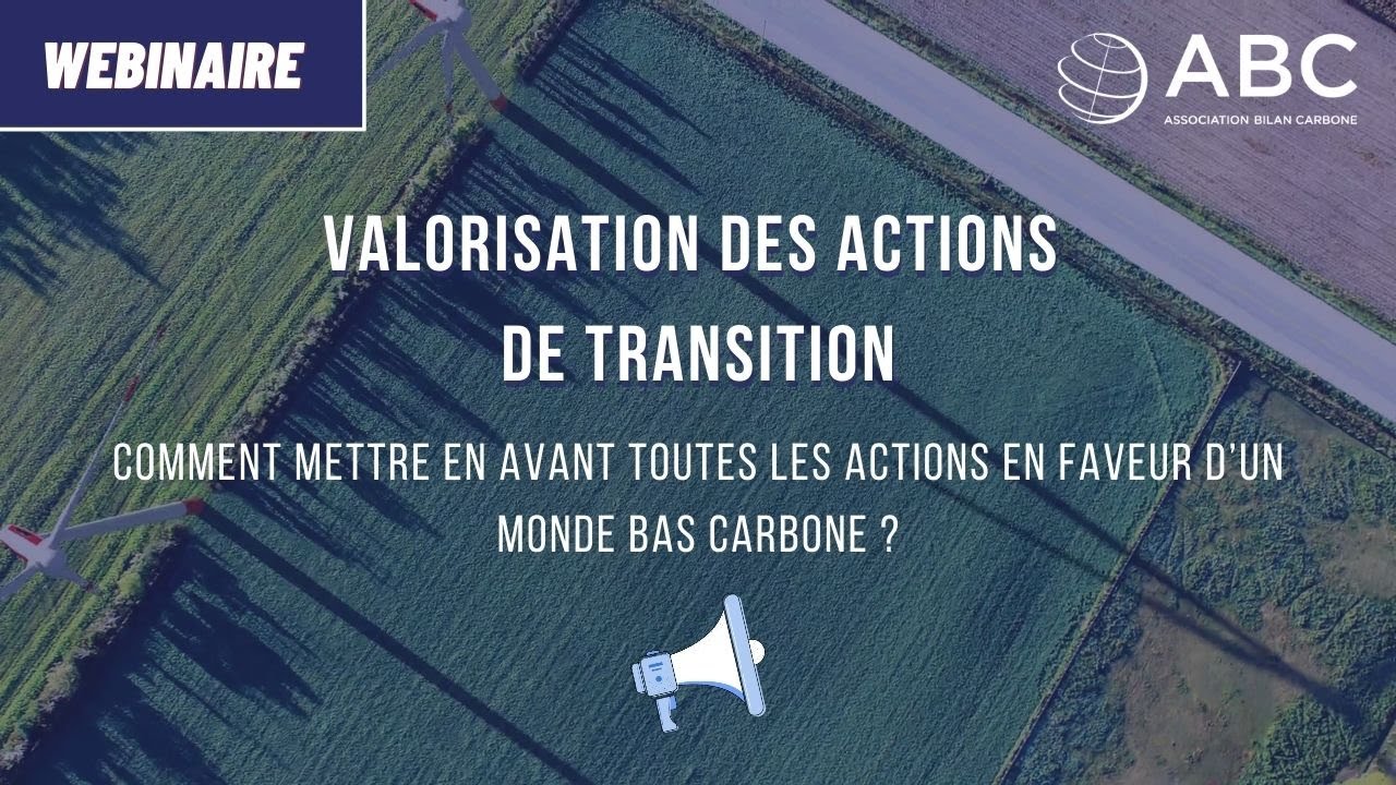 Comment valoriser les actions en faveur de la transition bas carbone ? | La méthode VAT