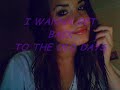 Demi Lovato / Get Back HQ CD Version w/LYRICS Demi Lovato / Get Back HQ CD Version w/LYRICS
