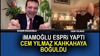 Ekrem İmamoğlunun esprisi Cem Yılmaz kahkahaya 