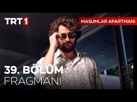 Masumlar Apartmanı 39. Bölüm Fragmanı                                                                                                                                                                                                                     