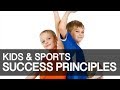 Kids And Sports Success Principles Tips 1-3