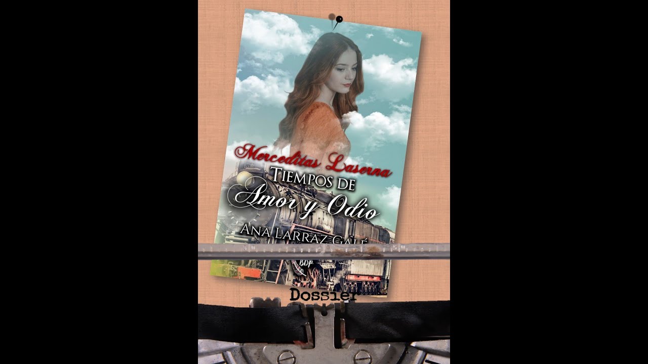 Booktrailer Merceditas Laserna. Tiempos de Amor y Odio
