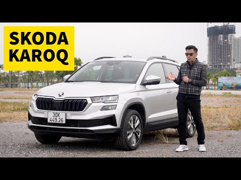 Trải nghiệm chi tiết Skoda Karoq - Một chiếc xe châu Âu chính hiệu, cho người mê lái và an toàn