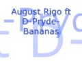 August Rigo ft D-Pryde-Bananas