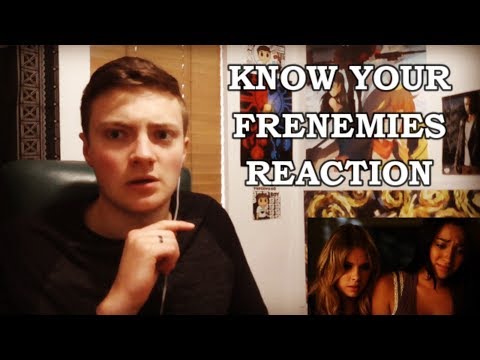 PRETTY LITTLE LIARS - 1X13 KNOW YOUR FRENEMIES REACTION