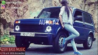 Azeri bass music.haminin axdardixi mahni