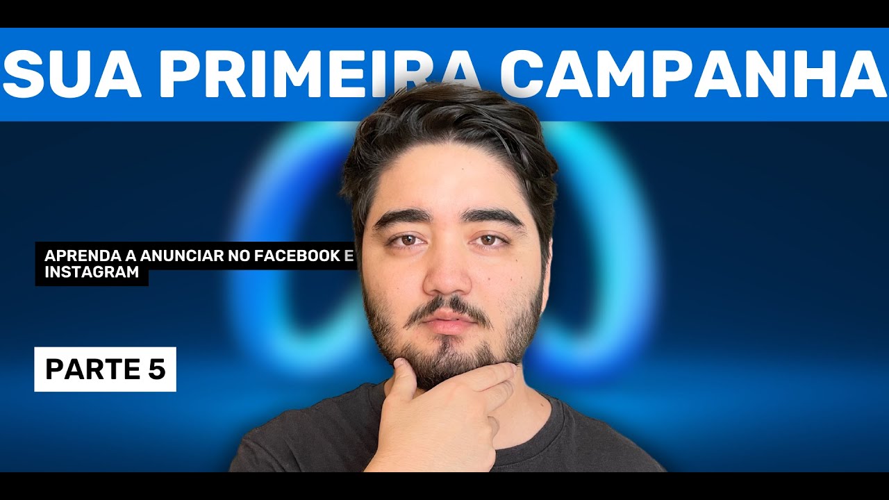 SUA PRIMEIRA CAMPANHA DE TRÁFEGO PAGO