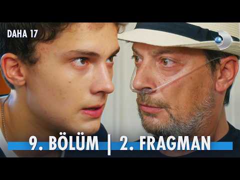 Daha On Yedi 9. Bölüm 2. Fragmanı                                                                                                                                                                                                                         