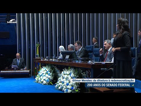 Senado 200 anos: ministro Gilmar Mendes ressalta relevância histórica da Casa