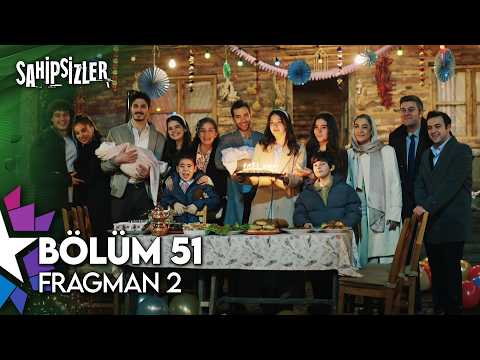Sahipsizler 51. Bölüm 2. Fragmanı                                                                                                                                                                                                                         