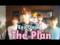 Exo Crack || THE PLAN