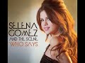 Click here to watch this video Selena Gomez - Who Says (Karaoke Instrumental) (Pista de Audio)