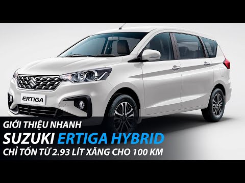 Giới thiệu Suzuki Ertiga Hybrid | Kỷ lục chỉ tốn 2.93 lít xăng cho 100 km, sẽ sớm về Việt Nam