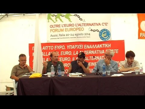 Click to View : Marx, Keynes e il futuro del capitalismo. Oltre l'euro, l'alternativa c'è. Forum Europeo 2014