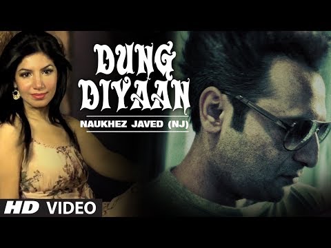 Dung Diyaan Full Video Song | Naukhez Javed (NJ) | Latest Punjabi Song 2014