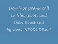 Prank call to Dominos UK