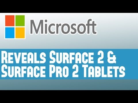 Microsoft News - MS Reveals Surface 2 & Surface Pro 2 - Release Date, Price & Specifications