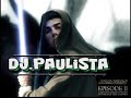 DJ.PAULISTA (DESENROLOU E NOIS QUE TA)