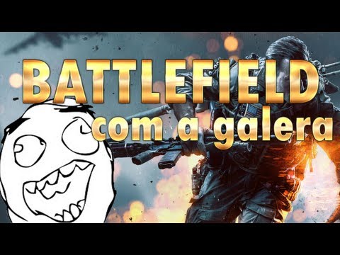 BURN BURN BURN // BF3 COM A GALERA!
