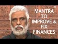 Mantra to improve & fix the finances