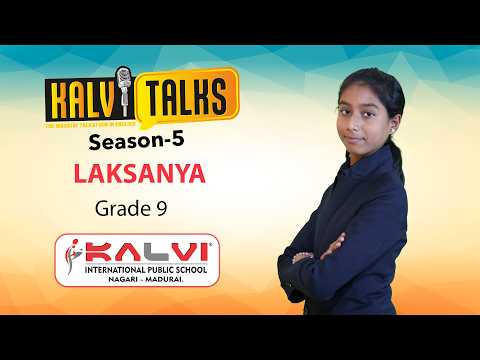 Laksanya | Grade 9 | Kalvi talks - Season 5 | Kalvi International Public School , Nagari, Madurai