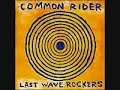 Common Rider \"Heatseeker\"