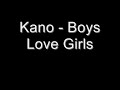 Kano - Boys Love Girls